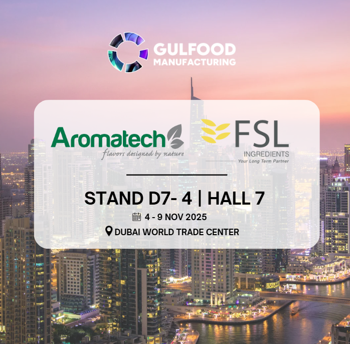 Création Visuel pour le post :Save the Date : Aromatech x FSL au Gulfood Manufacturing 2025 !